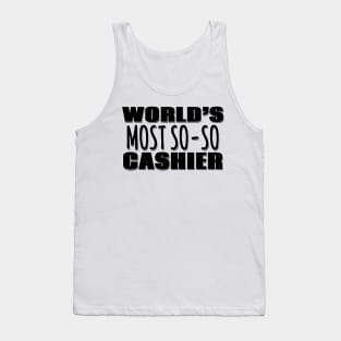 World's Most So-so Cashier Tank Top